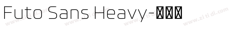 Futo Sans Heavy字体转换 Futo Sans Heavy字体转换